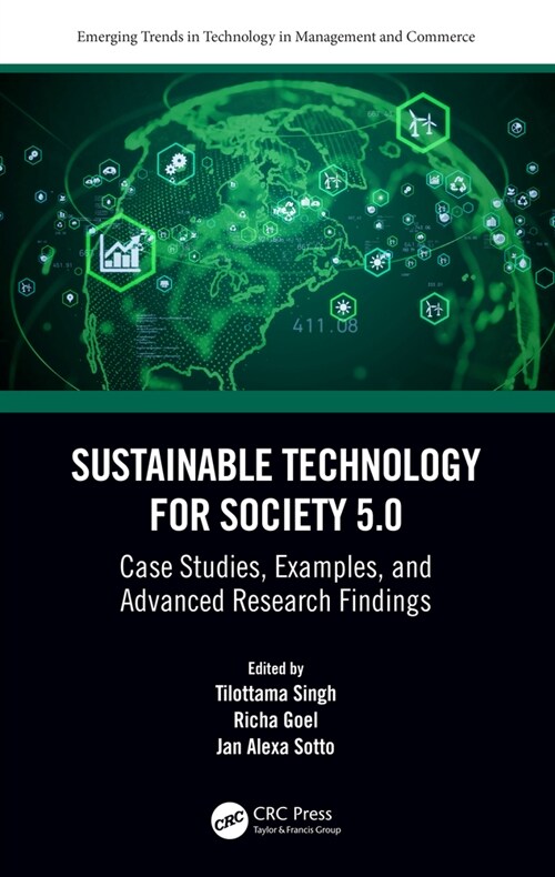 Sustainable Technology for Society 5.0 : Case Studies, Examples, and Advanced Research Findings (Hardcover)