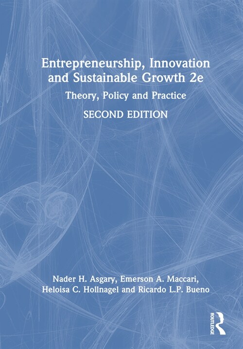 Entrepreneurship, Innovation, and Sustainable Growth : Theory, Policy, and Practice (Hardcover, 2 ed)