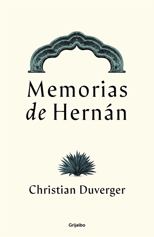 Memorias de Hern? Cort? / Memoirs of Hern? (Paperback)