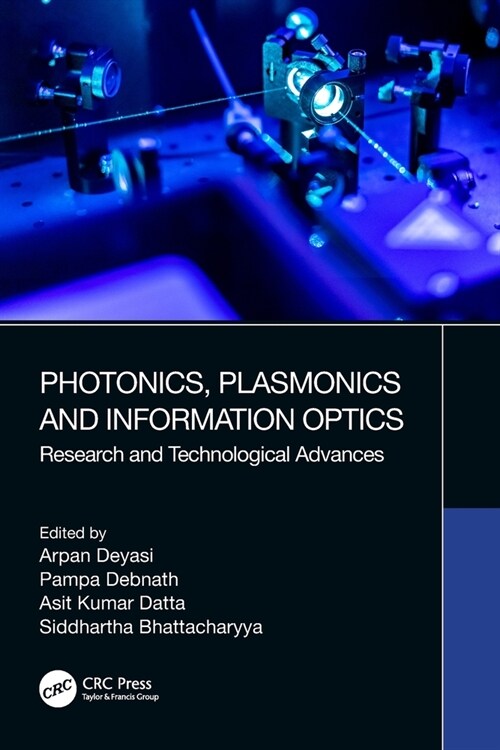 Photonics, Plasmonics and Information Optics : Research and Technological Advances (Paperback)