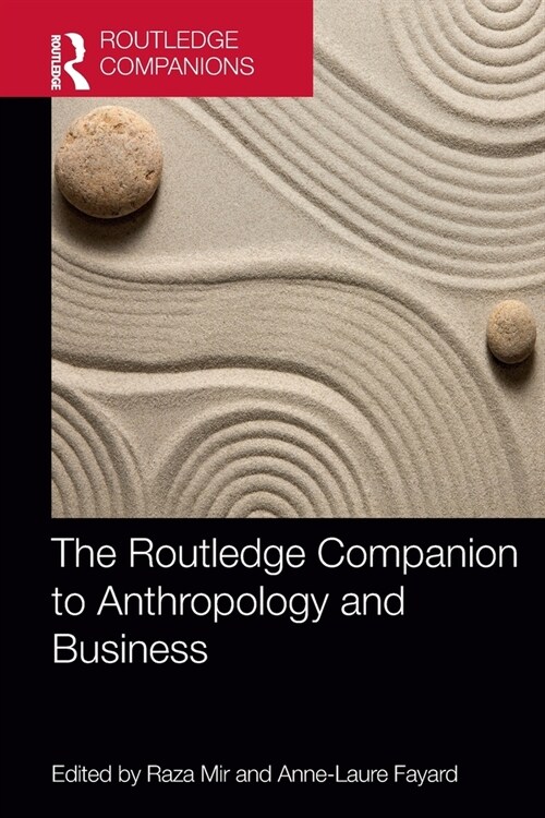 The Routledge Companion to Anthropology and Business (Paperback, 1)
