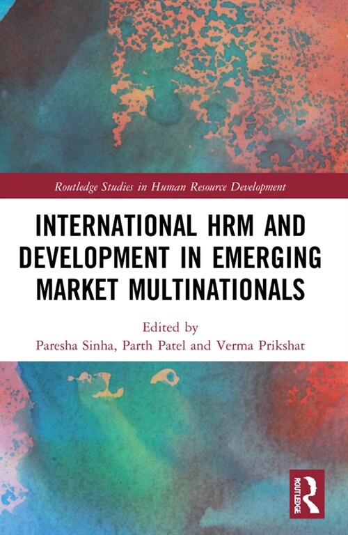 International HRM and Development in Emerging Market Multinationals (Paperback, 1)