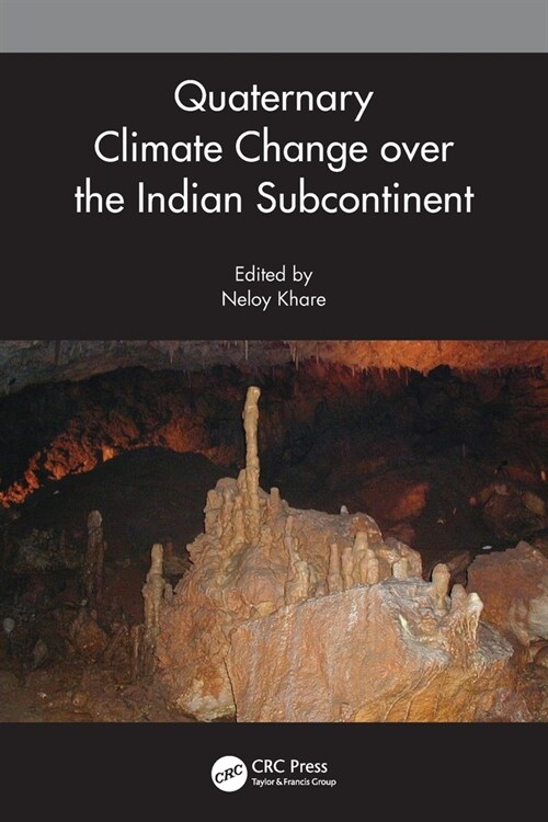 Quaternary Climate Change over the Indian Subcontinent (Paperback, 1)