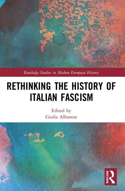 Rethinking the History of Italian Fascism (Paperback, 1)