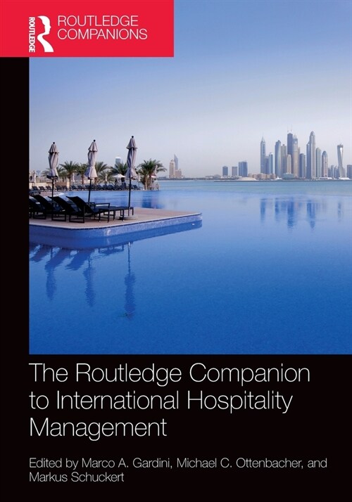 The Routledge Companion to International Hospitality Management (Paperback, 1)