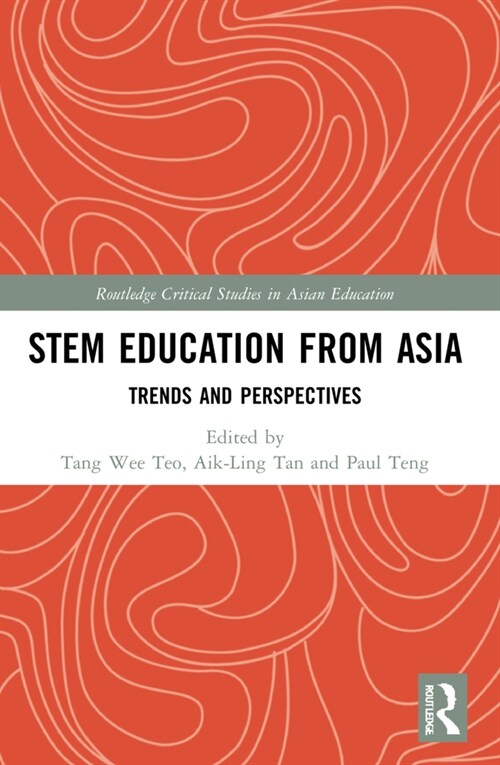 STEM Education from Asia : Trends and Perspectives (Paperback)