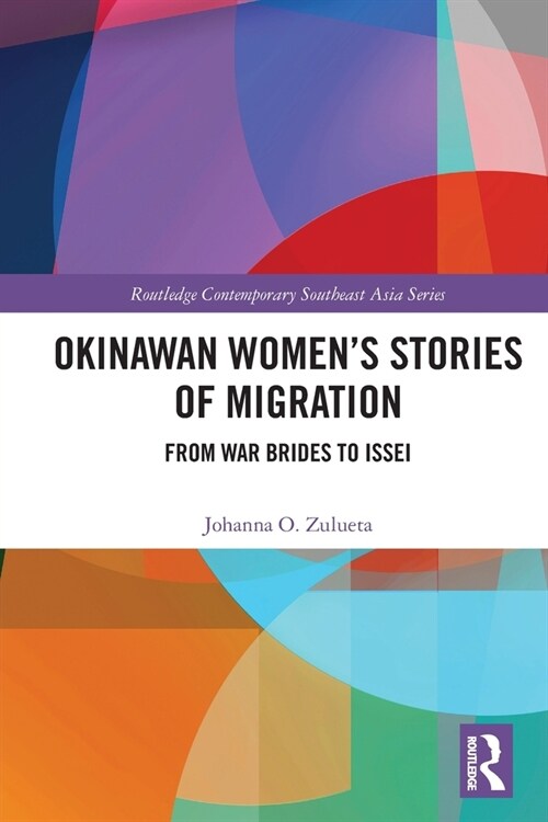Okinawan Womens Stories of Migration : From War Brides to Issei (Paperback)