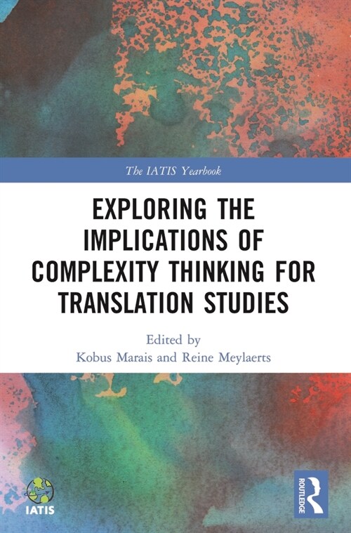 Exploring the Implications of Complexity Thinking for Translation Studies (Paperback, 1)