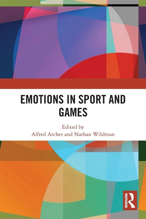 Emotions in Sport and Games (Paperback, 1)