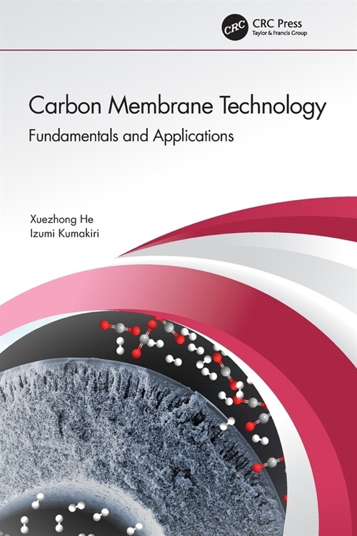 Carbon Membrane Technology : Fundamentals and Applications (Paperback)