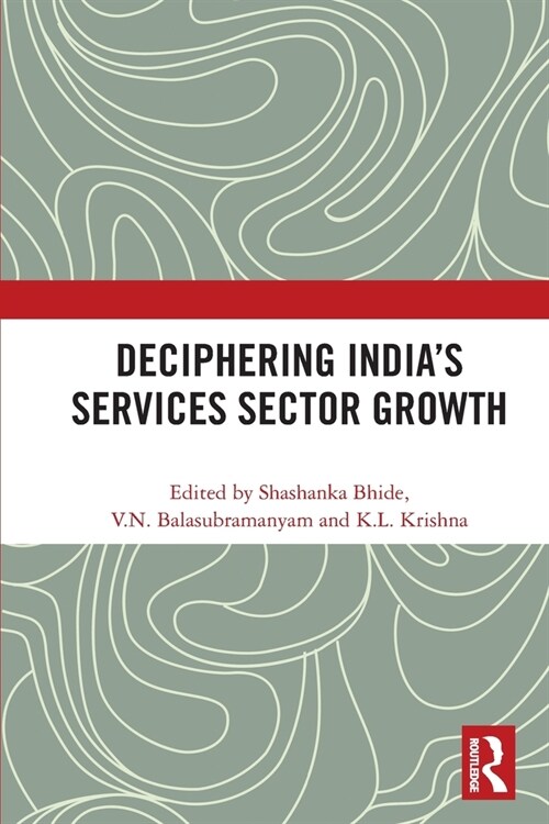 Deciphering Indias Services Sector Growth (Paperback, 1)