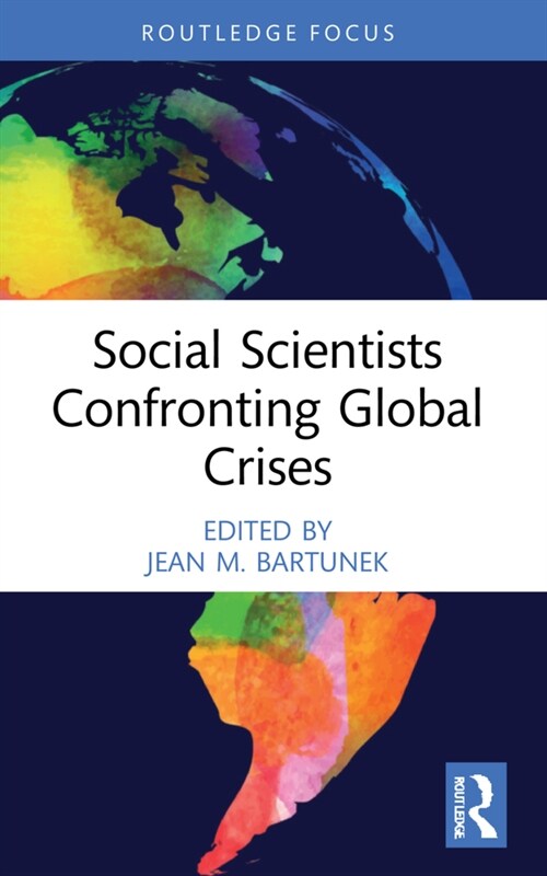 Social Scientists Confronting Global Crises (Paperback, 1)