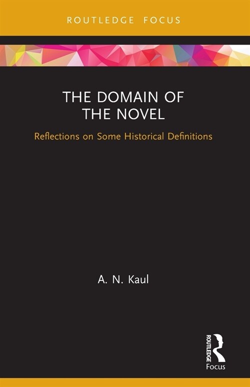 The Domain of the Novel : Reflections on Some Historical Definitions (Paperback)