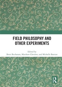 Field Philosophy and Other Experiments (Paperback, 1)