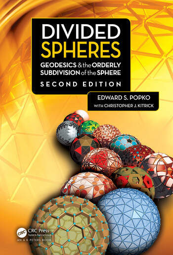 Divided Spheres : Geodesics and the Orderly Subdivision of the Sphere (Paperback, 2 ed)