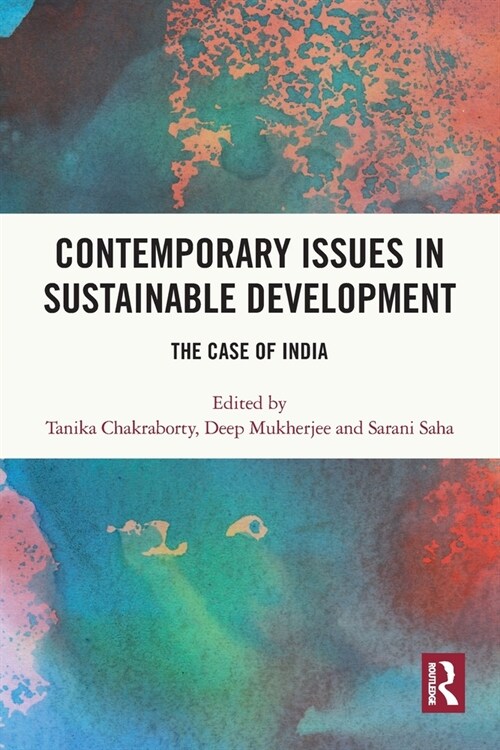 Contemporary Issues in Sustainable Development : The Case of India (Paperback)