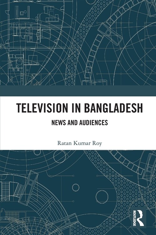 Television in Bangladesh : News and Audiences (Paperback)