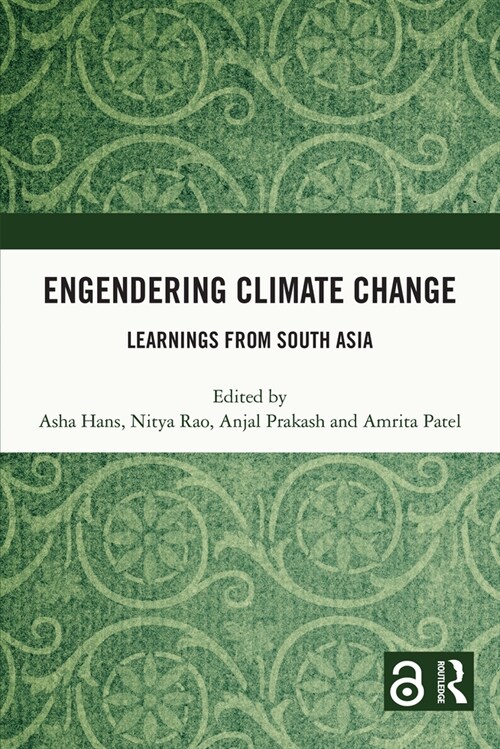 Engendering Climate Change : Learnings from South Asia (Paperback)
