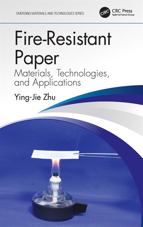 Fire-Resistant Paper : Materials, Technologies, and Applications (Paperback)