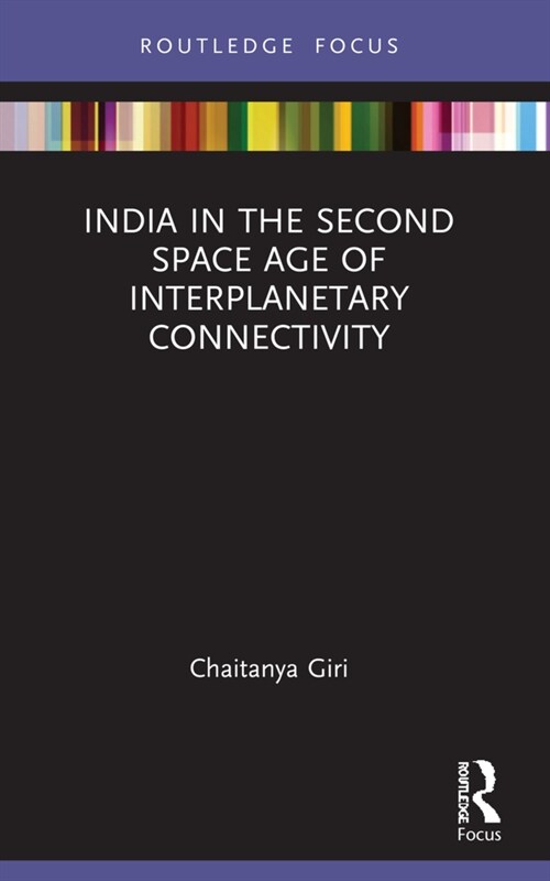 India in the Second Space Age of Interplanetary Connectivity (Paperback, 1)