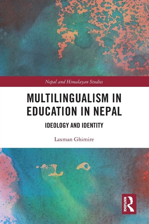 Multilingualism in Education in Nepal : Ideology and Identity (Paperback)