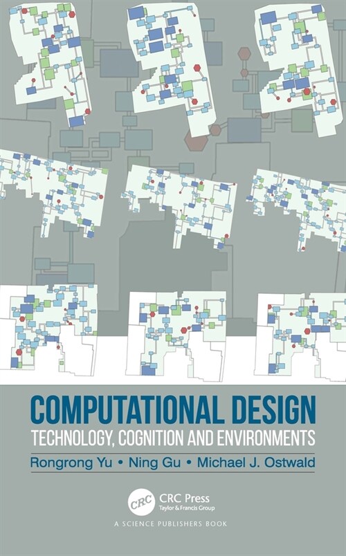 Computational Design : Technology, Cognition and Environments (Paperback)