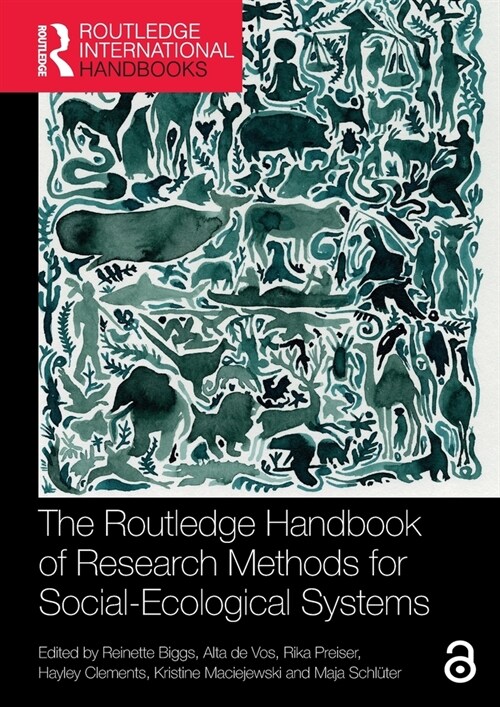 The Routledge Handbook of Research Methods for Social-Ecological Systems (Paperback, 1)