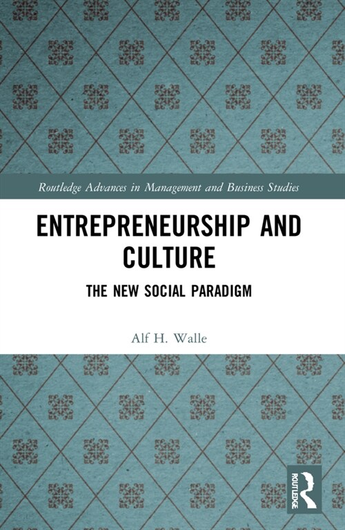 Entrepreneurship and Culture : The New Social Paradigm (Paperback)