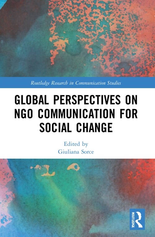 Global Perspectives on NGO Communication for Social Change (Paperback, 1)