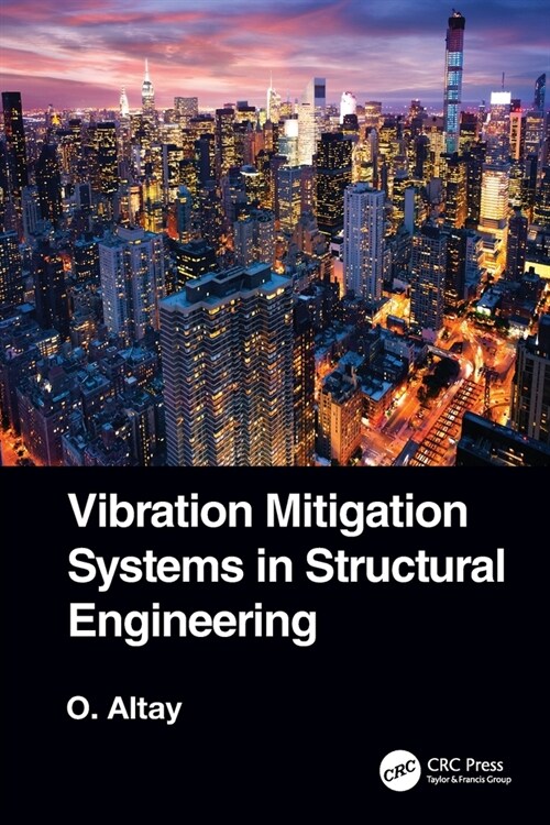 Vibration Mitigation Systems in Structural Engineering (Paperback, 1)