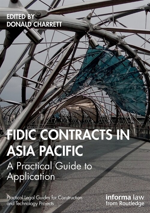 FIDIC Contracts in Asia Pacific : A Practical Guide to Application (Paperback)