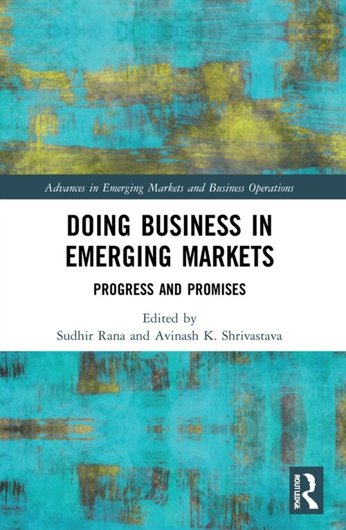 Doing Business in Emerging Markets : Progress and Promises (Paperback)