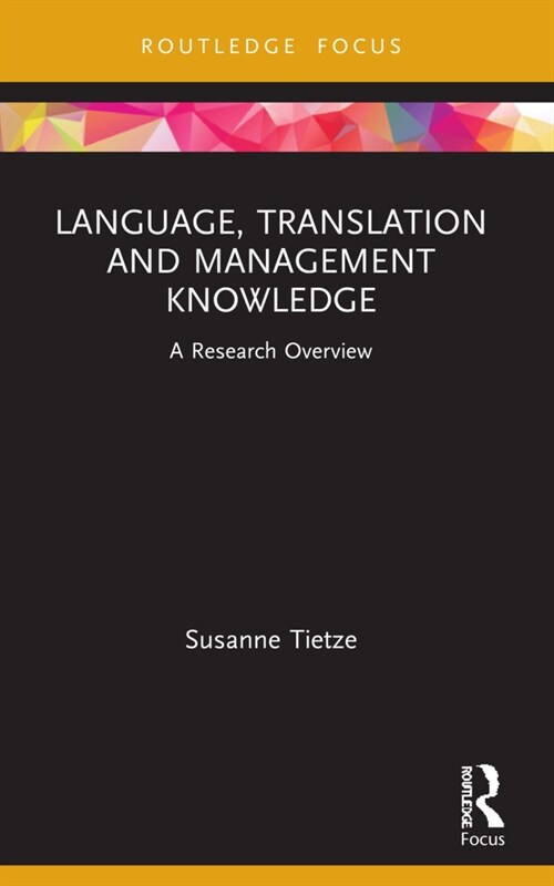 Language, Translation and Management Knowledge : A Research Overview (Paperback)