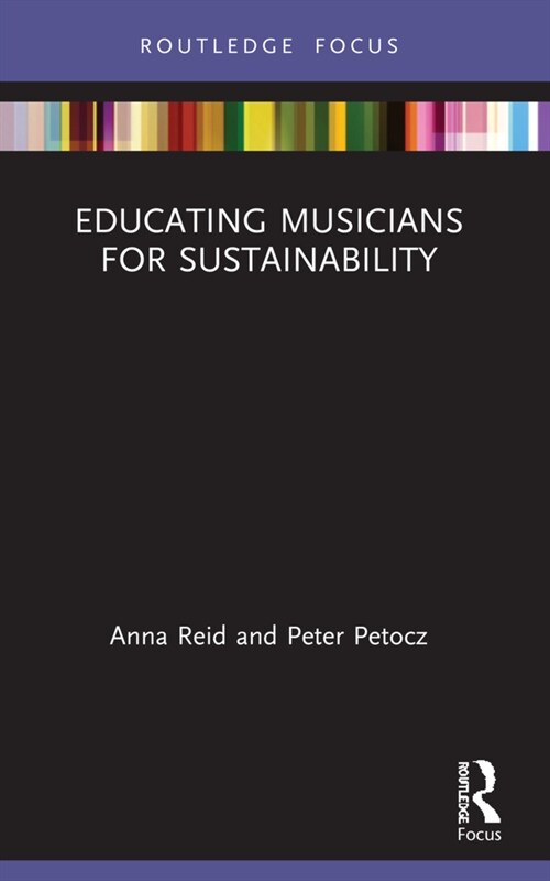 Educating Musicians for Sustainability (Paperback, 1)