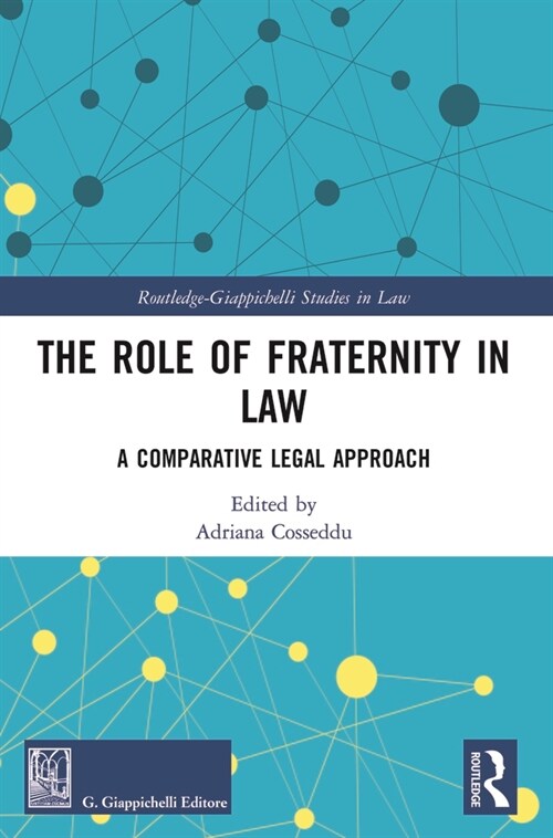 The Role of Fraternity in Law : A Comparative Legal Approach (Paperback)