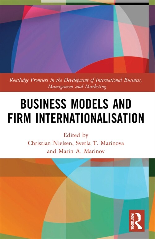 Business Models and Firm Internationalisation (Paperback, 1)