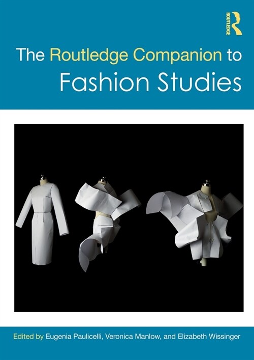 The Routledge Companion to Fashion Studies (Paperback, 1)