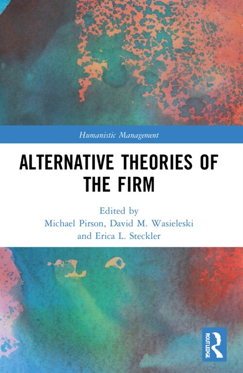 Alternative Theories of the Firm (Paperback, 1)