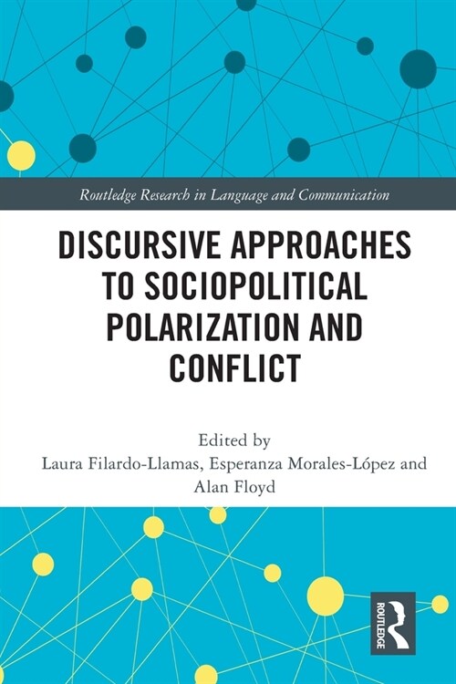 Discursive Approaches to Sociopolitical Polarization and Conflict (Paperback, 1)