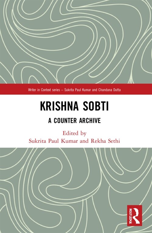 Krishna Sobti : A Counter Archive (Paperback)