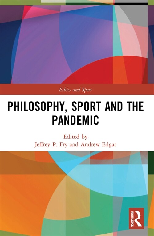 Philosophy, Sport and the Pandemic (Paperback, 1)