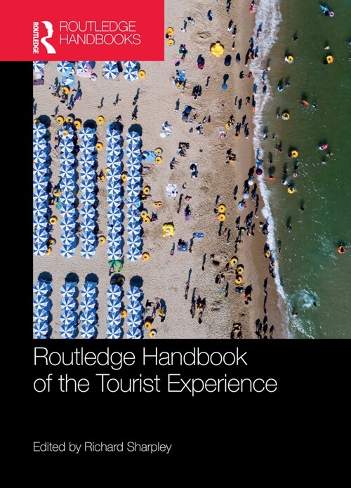 Routledge Handbook of the Tourist Experience (Paperback, 1)