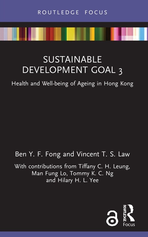 Sustainable Development Goal 3 : Health and Well-being of Ageing in Hong Kong (Paperback)