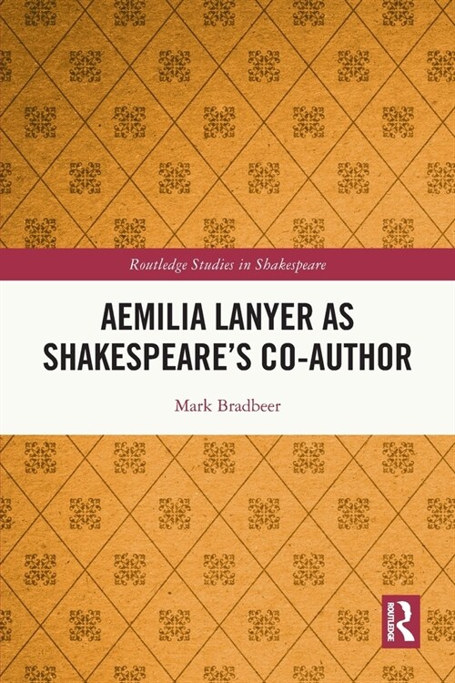 Aemilia Lanyer as Shakespeare’s Co-Author (Paperback)