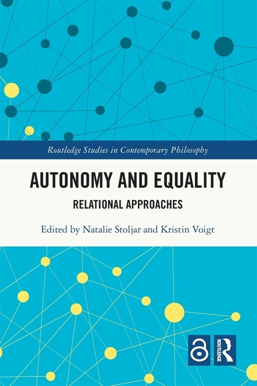 Autonomy and Equality : Relational Approaches (Paperback)