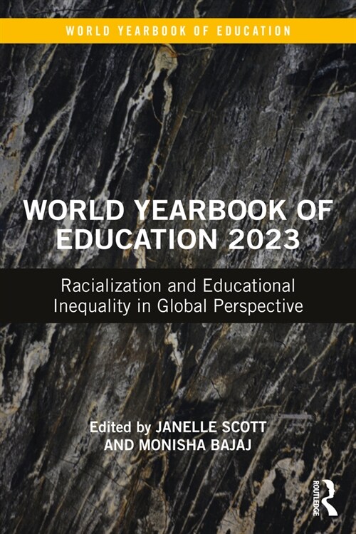 World Yearbook of Education 2023 : Racialization and Educational Inequality in Global Perspective (Paperback)