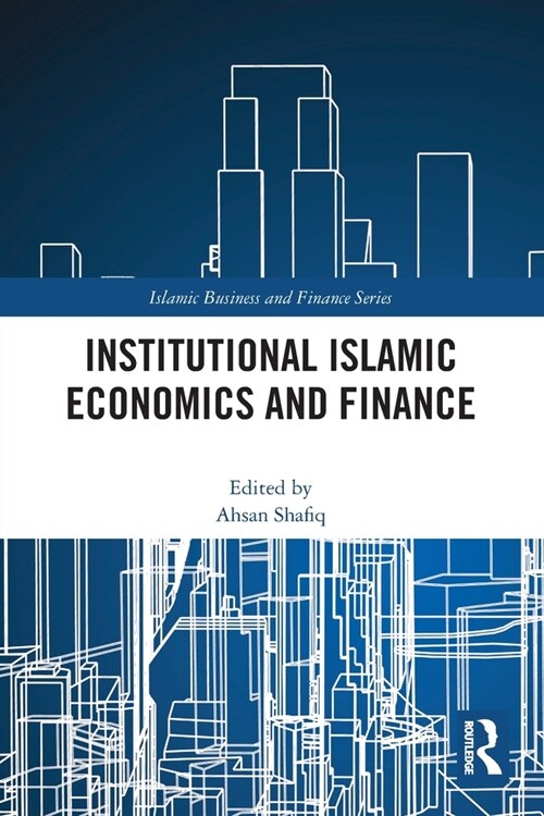 Institutional Islamic Economics and Finance (Paperback, 1)