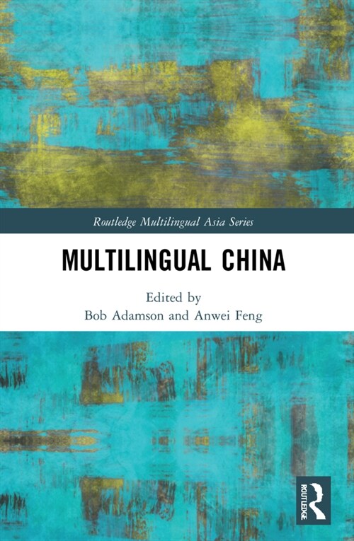 Multilingual China : National, Minority and Foreign Languages (Paperback)