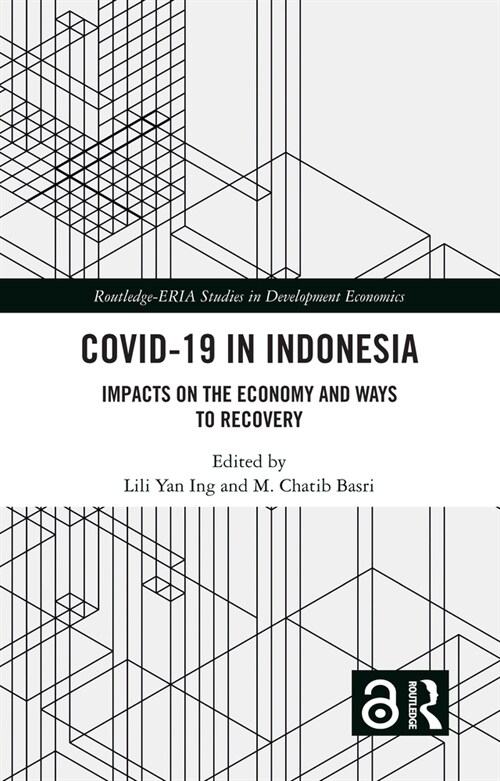 COVID-19 in Indonesia : Impacts on the Economy and Ways to Recovery (Paperback)