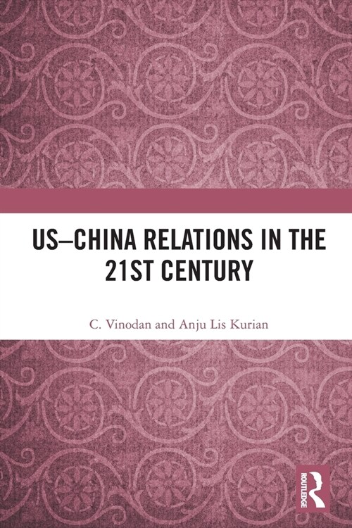 US–China Relations in the 21st Century (Paperback)